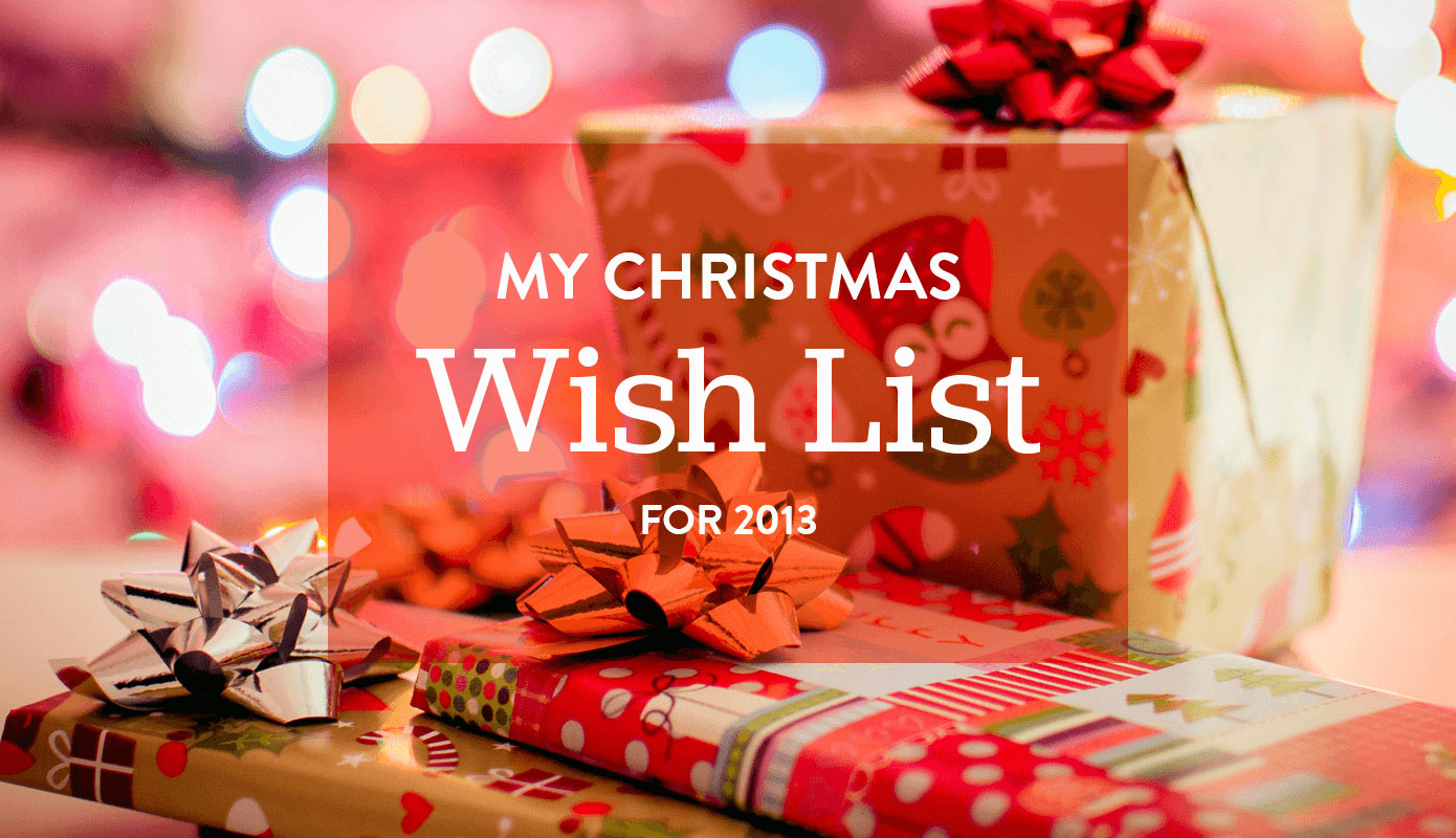 Wish List 2013