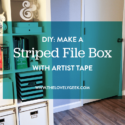 DIY: Make a Striped File Box with Artist Tape #thelovelygeek