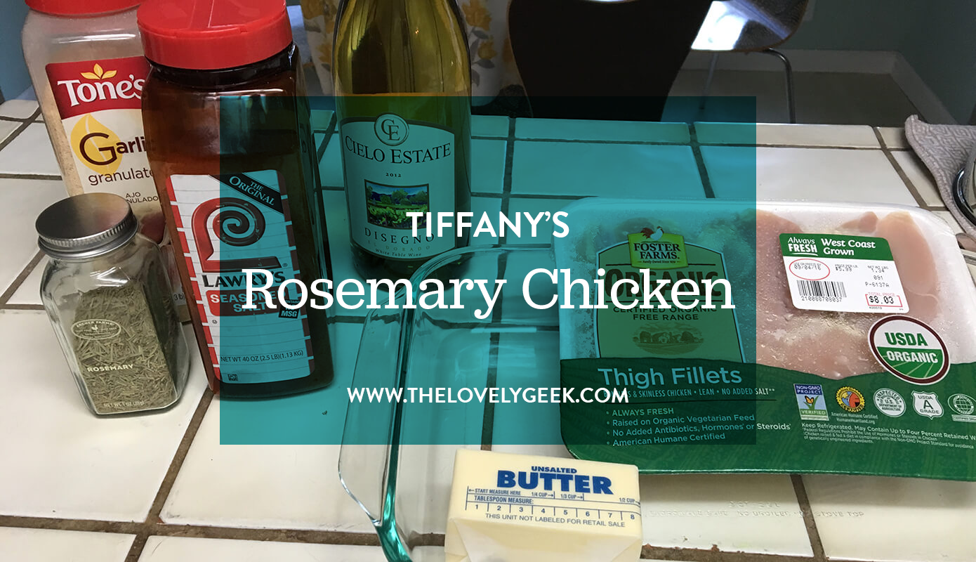 Tiffany's Rosemary Chicken #thelovelygeek